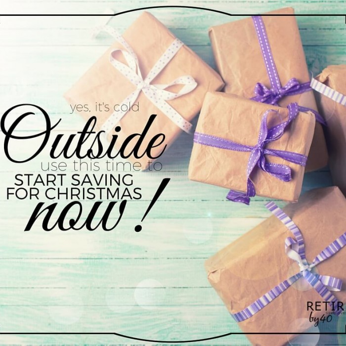 Yes, It’s Cold Out There, Use This Time To Start Saving For Christmas Now!