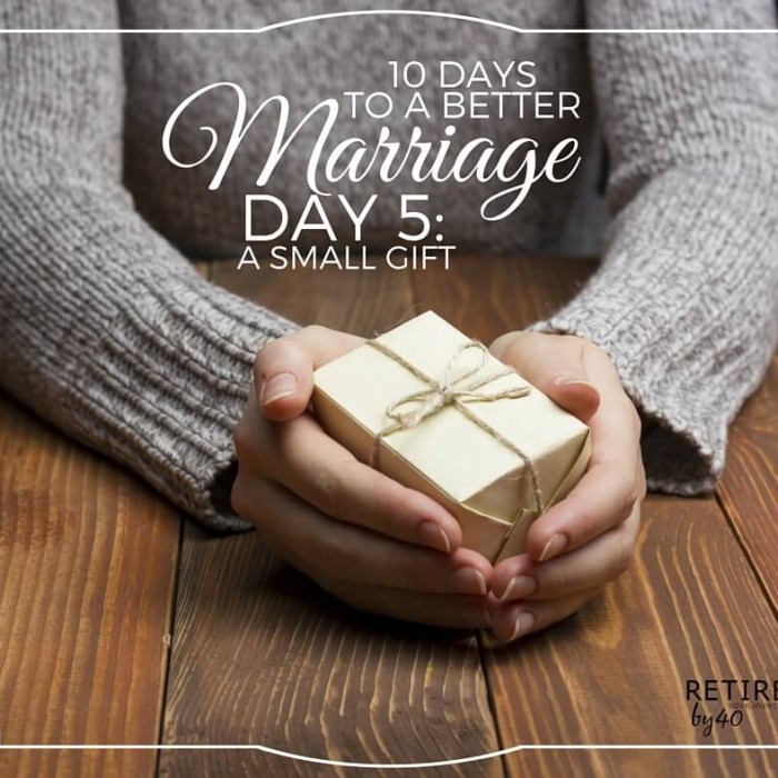 10 Days To A Better Marriage: A Small Gift