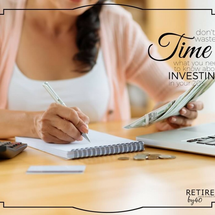 Don’t Waste Time: What You Need To Know About Investing In Your 20’s