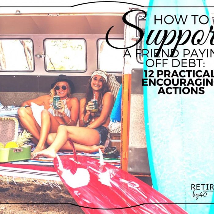 How To Help a Friend Paying Off Debt: 12 Practical, Encouraging Actions