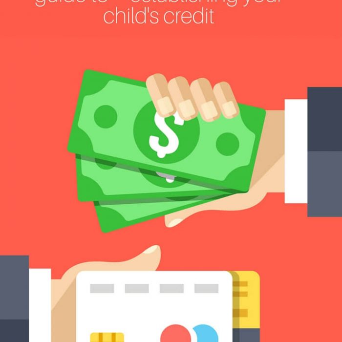 The Gift of Freedom: The Comprehensive Guide To Establishing Your Child’s Credit