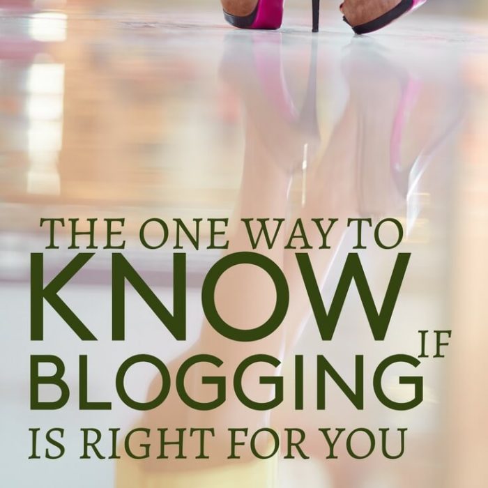 The One Way To Know If Blogging Is For You