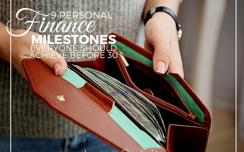 9 Personal Finance Milestones Everyone Should Achieve Before 30.