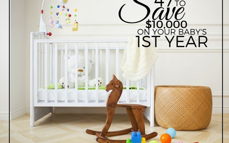 Having a Baby? 47 Ways To Save $10,000 On Your Baby’s First Year