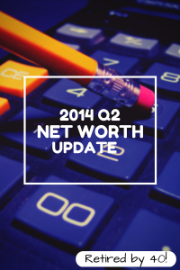 2014 Q2 Net Worth Update