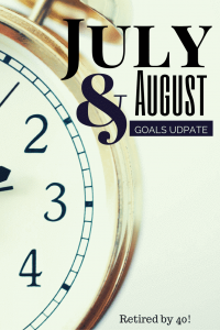 July and August Goals