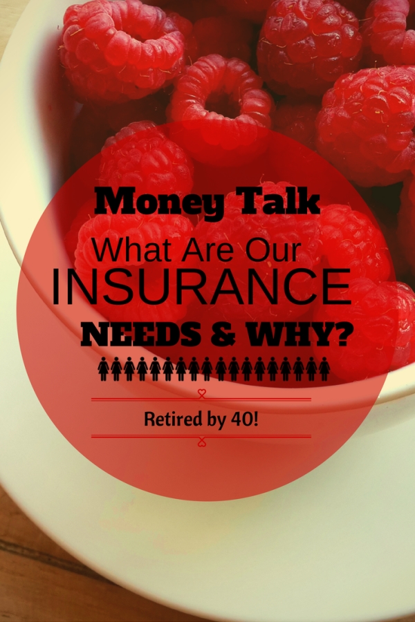 Money Talk: What are Our Insurance Needs and Why?