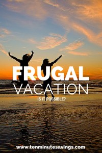 is a frugal vacation possible?