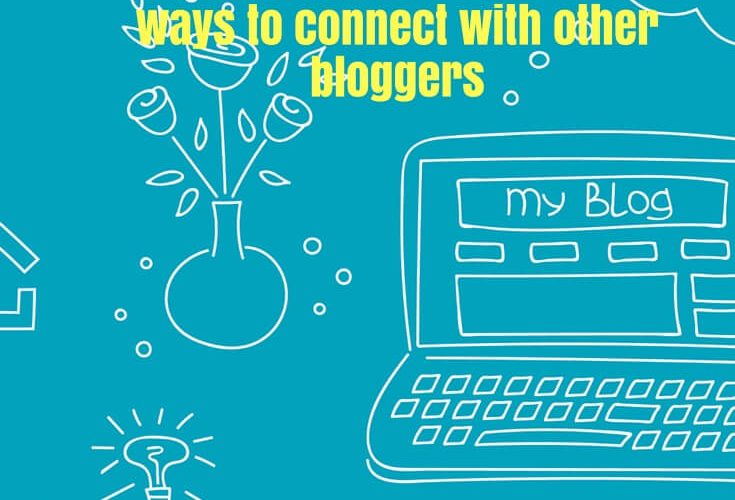 5 Ways to Connect With Other Bloggers