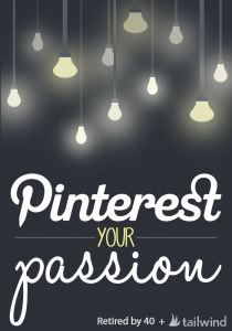 Pinterest is all about you and your passions.  It doesn't matter that the rest of the world hasn't caught on yet!