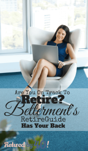 Regardless of where you decide to invest your money, with Betterment or otherwise, Betterment RetireGuide is extremely helpful for ascertaining your retirement goals, the steps you're currently taking to meet those goals, and the actions you need to take to bridge the gap between what you're currently doing and what you need to be doing to live comfortably during retirement.