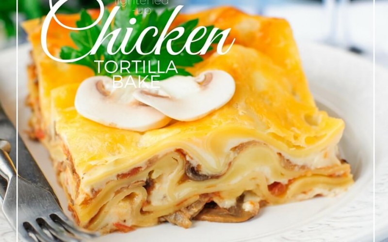 Chicken Tortilla Bake