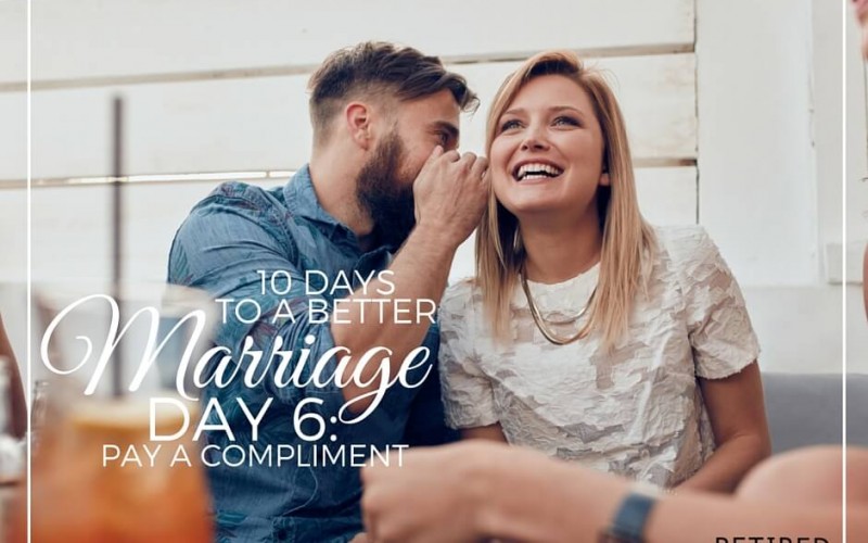 10 Days To A Better Marriage: Pay A Compliment