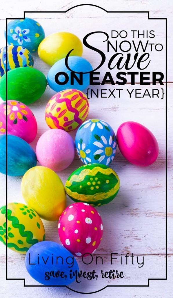 Yep, I know Easter 2016 is over, but if you follow these tips NOW you can save money on Easter next year plus take a weight off your mind by being ultra-prepared!