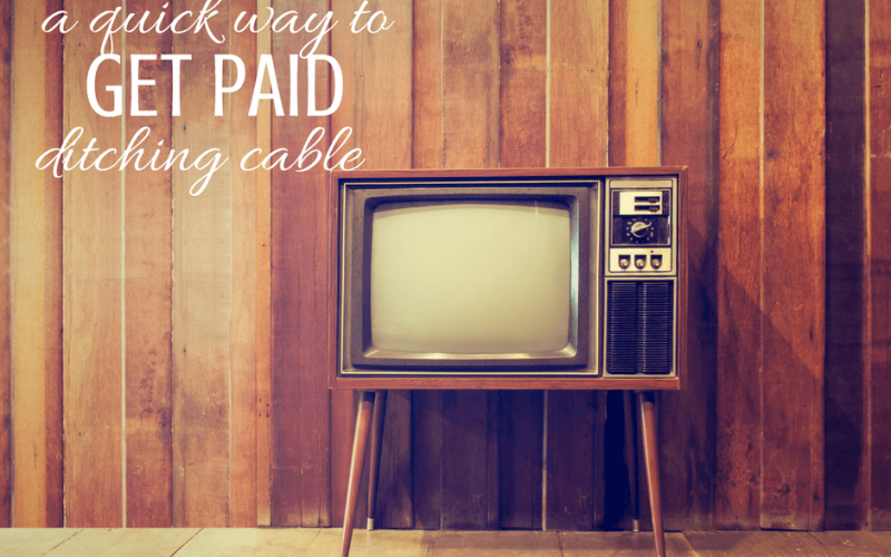 Here’s a Quick Way to Make Money Ditching Cable